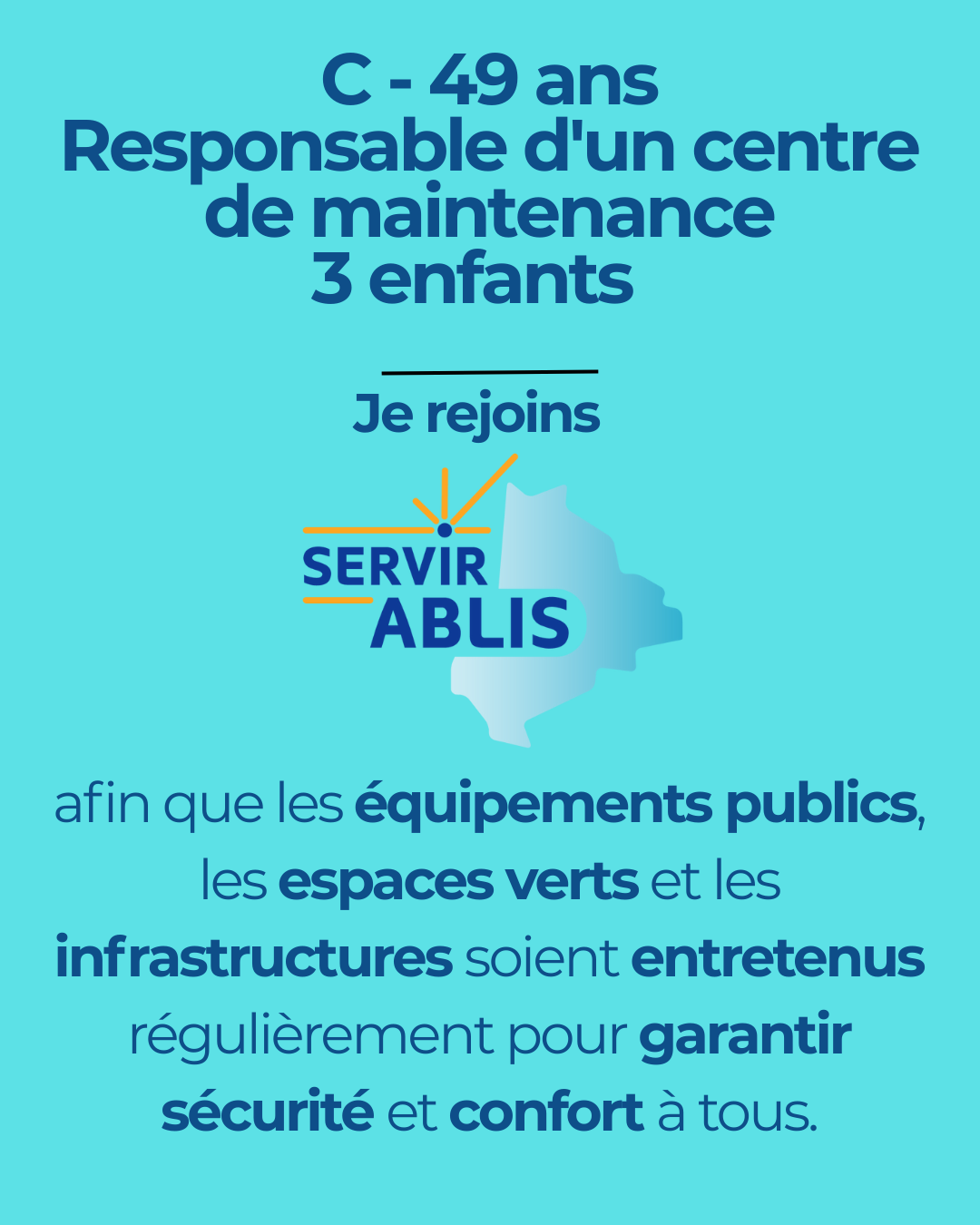 C - 49 ans Responsable d'un centre de maintenance, 3 enfants pour servir Ablis