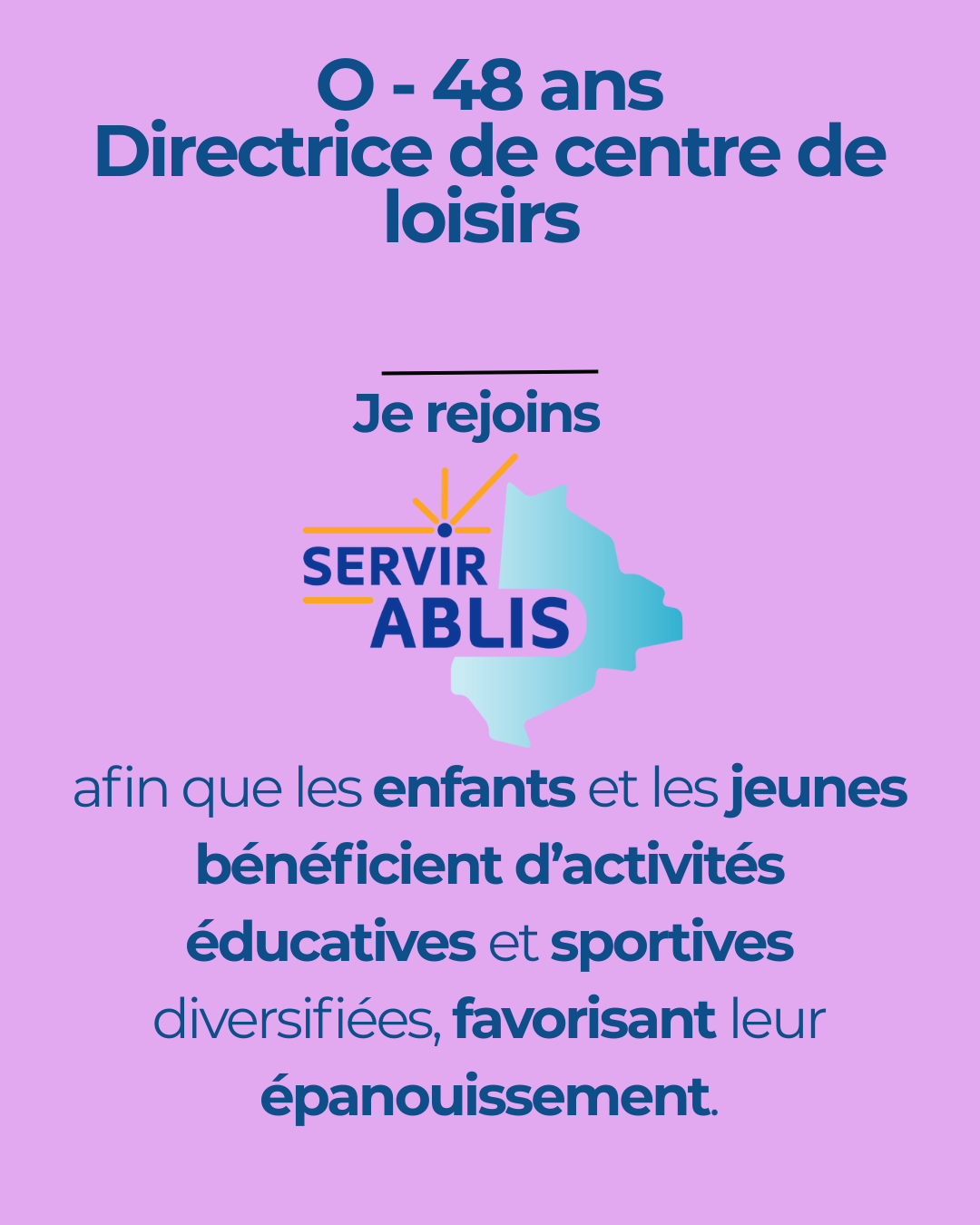 O - 48 ans Directrice de centre de loisirs pour servir Ablis