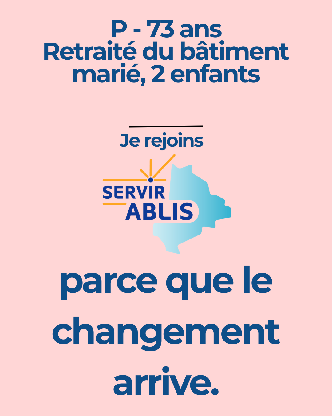 P - 73 ans Retraité du bâtiment marié, 2 enfants pour servir Ablis